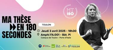 Concours Ma thèse en 180sec 2025 à l'université de Toulon