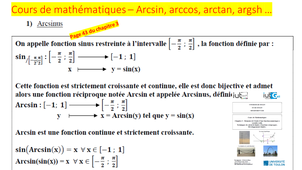 Vidéo 38 : Amphi 16 - Arcsin, arccos, arctan et en facultatif pour les poursuites d'études : argch, argsh, argth.